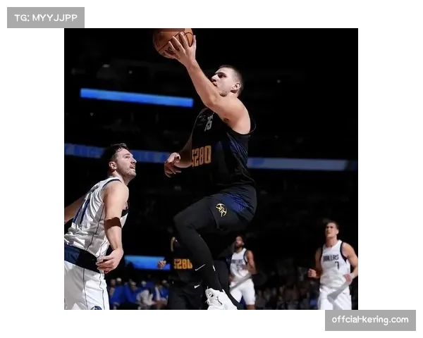 通讯:独行侠第三节防守变阵,东契奇领衔联防成功限制掘金约基奇